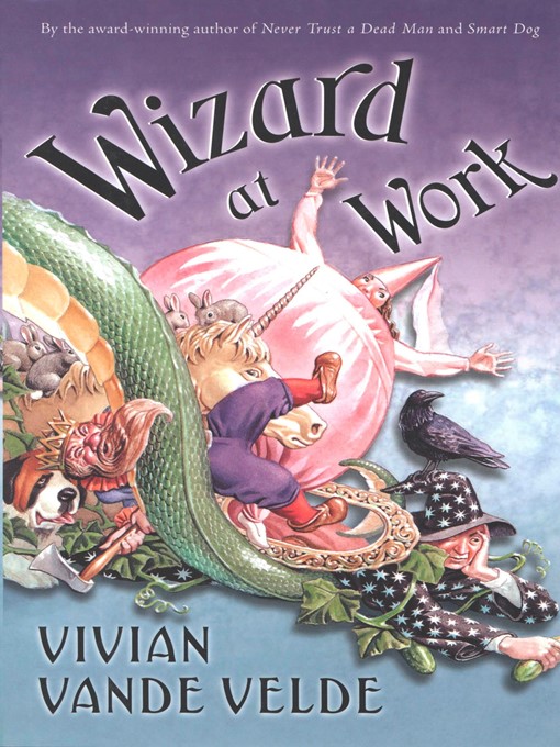 Title details for Wizard at Work by Vivian Vande Velde - Available